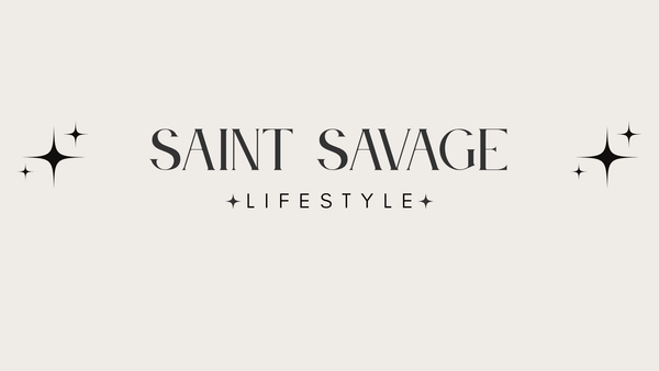 Saint Savage Lifestyle